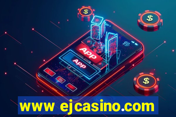 www ejcasino.com